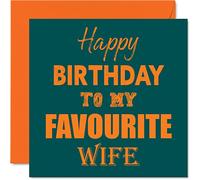 Stuff4 Divertidas tarjetas de cumpleaños para esposa, feliz cumpleaños a mi favorito, tarjeta de broma para esposa de marido, pareja, regalo para esposa, tarjetas de felicitación de 145 mm