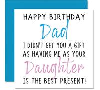 Stuff4 Divertidas tarjetas de cumpleaños para papá de parte de la hija - Tarjeta de feliz cumpleaños para papá sin regalo - Tarjeta de hija, regalos de broma grosera, 145 mm, tarjetas de felicitación