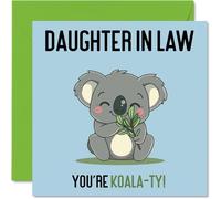 Stuff4 Koala-Ty - Tarjetas de cumpleaños para nuera, divertida tarjeta de feliz cumpleaños para nuera de parte de tu suegro, regalos para hija, tarjetas de felicitación de broma de 145 mm para mujer