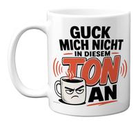Stuff4 Sarkastische Kaffeetasse, GUCK MICH NICHT IN DIESEM TON AN Spruch