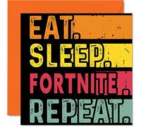Stuff4 Tarjeta de cumpleaños divertida para ella o él - Eat, Sleep, Fortnite y Repeat - Tarjeta de felicitación de 145 mm para todas las ocasiones