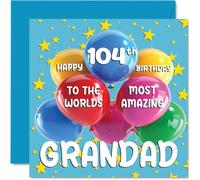 Stuff4 Tarjeta de cumpleaños número 104 para abuelo - World's Most Amazing Grandad - Tarjeta de feliz cumpleaños número 104 de nieto y nieta, 145 mm de edad 104 tarjetas de felicitación para abuelo