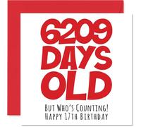 Stuff4 Tarjeta de felicitación de 17 cumpleaños para niños y niñas, con él, 6209 días de edad, divertida tarjeta de cumpleaños para hermano, hermana, hijo, hija, primo, 145 mm x 145 mm