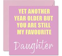 Stuff4 Tarjetas de cumpleaños para hija, con texto en inglés Another Year Older Still My Favourite, 145 mm
