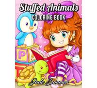 Stuffed Animals: An Adorable Coloring Book with Cute Animals, Playful Kids, and Fun Scenes for Relaxation (Cute Animal Coloring Books)