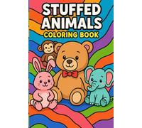 Stuffed Animals: Coloring book for kids age 4-8