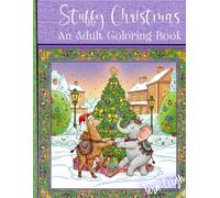 Stuffy Christmas: Stuffed Animal Celebration-color your way to a merry Christmas!