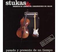 Stukas - Pasado Y Presente De Un Tiempo
