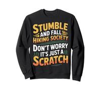 Stumble and Fall Hiking Club Just A Scratch No Worry - Sudadera