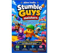Stumble Guys meistern: Der inoffizielle Ratgeber für bessere Starts, clevere Strategien und mehr Siege