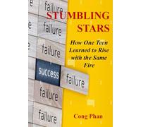 STUMBLING STARS: How One Teen Learned to Rise with the Same Fire (#TeensInspiration #YAMotivation #TeensGrowth)