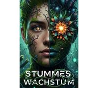 Stummes Wachstum: A Sci-Fi German Graded Reader (B2-C1 Level) - A Thrilling Story of Survival on an Alien World