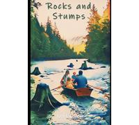 Stumps and Rocks: A Humorous Guide to Finding Happiness in Life