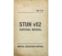 STUN v02: SURVIVAL MANUAL