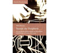 Stunde der Peripherie: Ethnografische Feldforschung und Wirtschaftsentwicklung in Europa, 1950-1995: 29