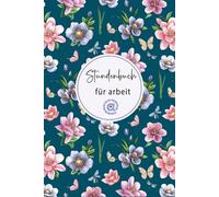 Stundenbuch für arbeit: Arbeitszeiten Tagebuch für Arbeitgeber oder für den persönlichen Gebrauch.Einfache Wochenplan zum Ausfüllen-DIN A5.05