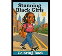 STUNNING LITTLE BLACK GIRLS: COLORING BOOK