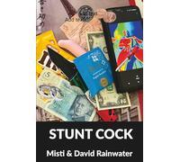 STUNT COCK: of sex & love
