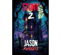 STUNY 2: More Spooky Tales of Upstate New York: Real-Life Supernatural Stories, Mysteries and Encounters (STUNY Spooky Tales of Upstate New York)