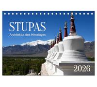 Stupas - Architektur des Himalayas (Tischkalender 2026 DIN A5 quer), CALVENDO Monatskalender: Stupas sind buddhistische Bauwerke, die in der gesamten ... geprägten Himalaya - Region vorkommen.