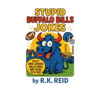 Stupid Buffalo Bills Jokes: Funny Buffalo Bills gift ideas for men, women & dad's. Great for Christmas, a Birthday or Father's Day. Perfect as gag gifts for Buffalo Bills fans!