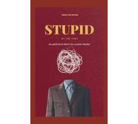 Stupid by the Feed: die gefährliche Macht der sozialen Medien