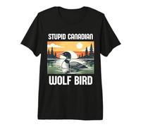 Stupid Canadian Wolf Bird Funny Loon Animal Meme Retro Camiseta Premium