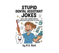 Stupid Dental Assistant Jokes: Need cute & funny Dental Assistant gift ideas? It's great to give as Christmas, Graduation or Appreciation Week gifts for Dental Assistants.