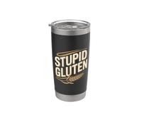 Stupid Gluten - Divertido Gluten Alergia Gluten Enfermedad celíaca Vaso térmico de acero inoxidable de doble pared