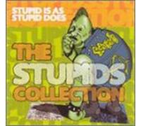 Stupids - Stupid Is As Stupid Does