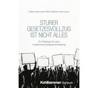 Sturer Gesetzesvollzug ist nicht alles: Ein Plädoyer für eine moderne Ermessensverwaltung
