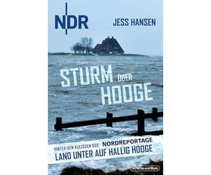Sturm über Hooge: Hinter den Kulissen der NDR-Nordreportage "Land unter auf Hallig Hooge"