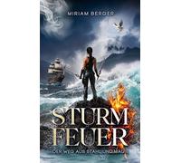 Sturmfeuer: Der Weg aus Stahl und Magie