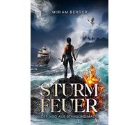 Sturmfeuer: Der Weg aus Stahl und Magie