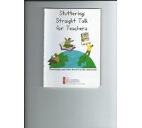 Stuttering: Straight Talk for Teachers, that helps and what doesn't in the classroom by M.A. Kristin Chmela