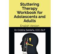Stuttering Therapy Workbook for Adolescents and Adults: English Version