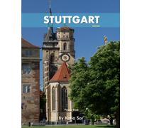 Stuttgart: A Perfect Coffee Table Picture Book - Travel and Tourism lovers.