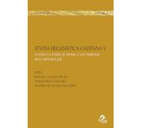 Stvdia hellenistica gaditana. Cuando la poesía se asoma a los umbrales de la historia (Vol. 5) (Quaderni di Satura)