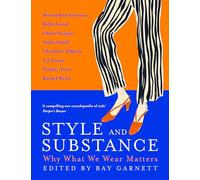 Style and Substance: Why What We Wear Matters
