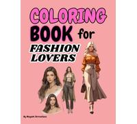 "Style & Glam: Fashion Coloring Fun for Teens and Adults"