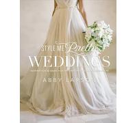 Style Me Pretty Weddings: Inspiration and Ideas for an Unforgettable Celebration