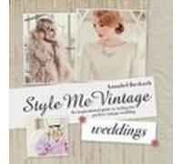 Style Me Vintage: Weddings (ebook)