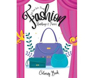 Style Sugar Suite Presents: Fashion Handbags and Purses Coloring Book