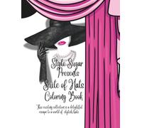 Style Sugar Suite Presents Suite of Hats Coloring Book: Ideal for creative spark and stress-relief!