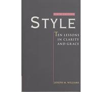 Style: Ten Lessons in Clarity and Grace