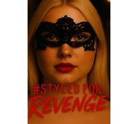 #Styled For Revenge: The One Like the Woman You're Still Becoming Cover Edition (Story is identical, Cover Differs)