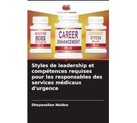 Styles de leadership et compétences requises pour les responsables des services médicaux d'urgence
