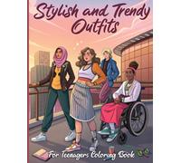 Stylish and Trendy Outfits for Teenagers Coloring Book: 50+ Easy to Color Fashion Wears for Teens and Adults