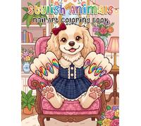 Stylish Animals Nail Art Coloring Book: Fashionista Animals Coloring Book, Nail Art Coloring Book for Girls, Fun Fashion Coloring Book for Kids, ... Coloring Book, Adorable Animal Coloring Book