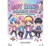 Stylish Boy Band Coloring Book for Kids: Cute Music Star Characters with Fun Creative Pages